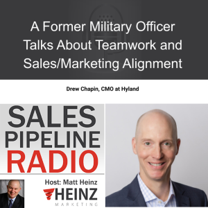 A Former Military Officer Talks About Teamwork and Sales/Marketing Alignment