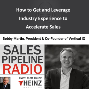 How to Get and Leverage Industry Experience to Accelerate Sales