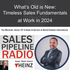 What’s Old is New: Timeless Sales Fundamentals at Work in 2024