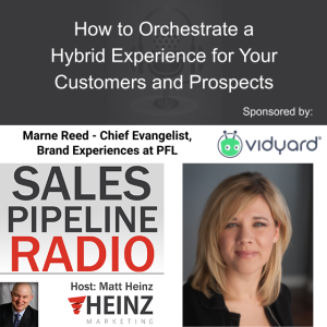 How to Orchestrate a Hybrid Experience for Your Customers and Prospects