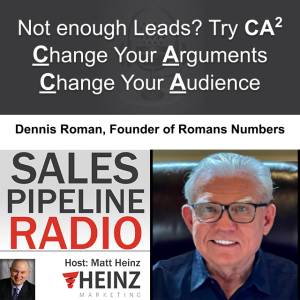 Not enough Leads? Try CA2 - Change Your Arguments/Change Your Audience