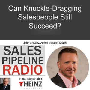 Can Knuckle-Dragging Salespeople Still Succeed?  