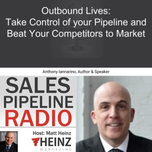 Outbound Lives: Take Control of your Pipeline and Beat Your Competitors to Market