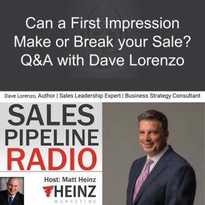 Can a First Impression Make or Break Your Sale? Q&A with Dave Lorenzo