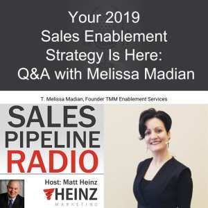 Your 2019 Sales Enablement Strategy Is Here: Q&A with Melissa Madian