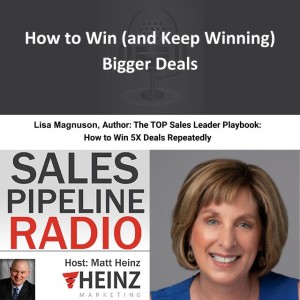 How to Win (and Keep Winning) Bigger Deals