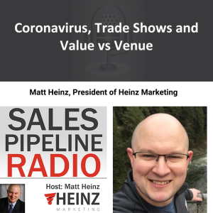 Coronavirus, Trade Shows and Value vs Venue