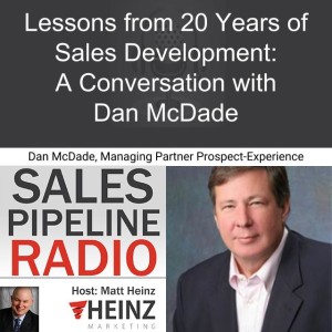 Lessons from 20 Years of Sales Development: A Conversation with Dan McDade