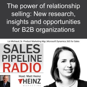 The power of relationship selling: New research, insights and opportunities for B2B organizations