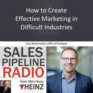 How to Create Effective Marketing in Difficult Industries