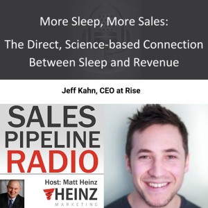 More Sleep, More Sales: The Direct, Science-based Connection Between Sleep and Revenue