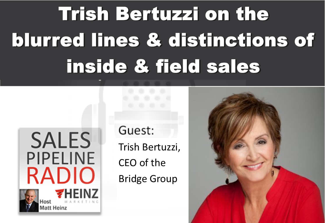Trish Bertuzzi:  Blurred lines and the distinctions of Inside and Field Sales