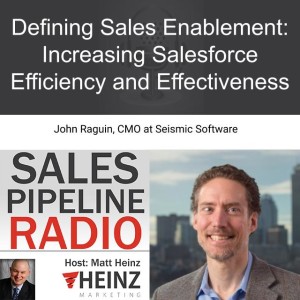 Defining Sales Enablement: Increasing Salesforce Efficiency and Effectiveness