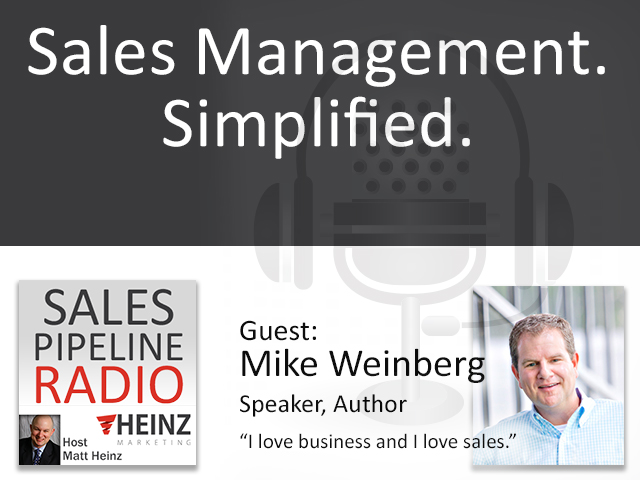 Sales Management Simplified with Mike Weinberg