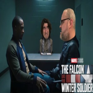 The Falcon & The Winter Soldier 102 "The Star-Spangled Man" w/ Ryan T. Lawler