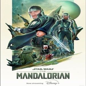 (Chapter 23 & 24) The Mandalorian Season 3 Finale w/ Evan Norris