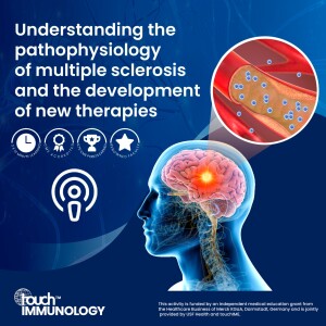Understanding the pathophysiology of multiple sclerosis and the development of new therapies