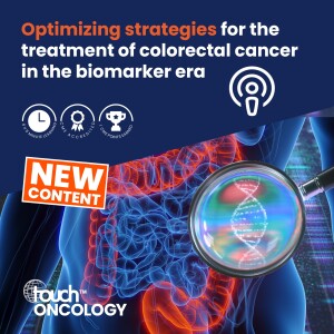 Optimizing strategies for the treatment of colorectal cancer in the biomarker era - Modules 1 & 2