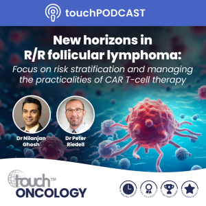 Haemato-oncology experts discuss managing the practicalities of CAR T-cell therapy in relapsed or refractory follicular lymphoma