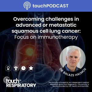 Overcoming challenges in advanced or metastatic squamous cell lung cancer: Focus on immunotherapy