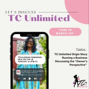 JB Podcast - Interview with Keia Chesson of TC Unlimited Boutique