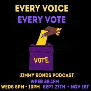 JB Podcast - Voting & Leadership Ft. Liana Roadcloud VP of Yeadon Borough Council (West Philly Voices Project WPEB Radio 88.1FM)