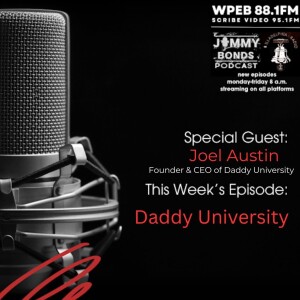 JB Podcast - Redefining Fatherhood: A Deep Dive with Daddy University's Joel Austin