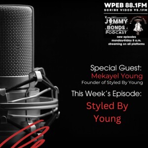 JB Podcast -Mekayel Young Founder of Styled By Young