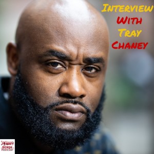 JB Podcast Interview with Tray Chaney
