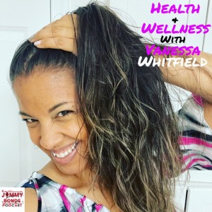 JB Podcast - Health & Wellness with Vanessa Whitfield