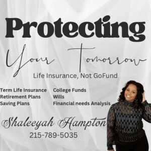 JB Podcast - Life Insurance Unlocked: Protecting Your Tomorrow Ft. Shaleeyah Hampton