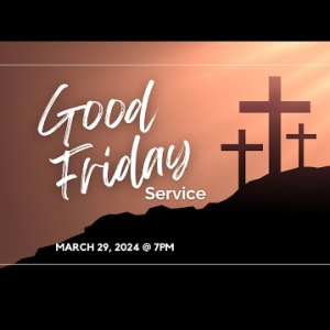 Good Friday: The Path of Suffering ~ Pastor Brent Dunbar