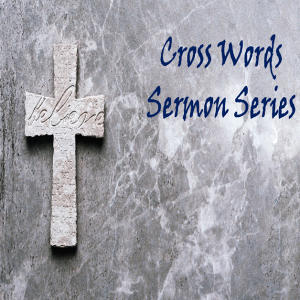 CROSS Words: Redemption (Psalm 130:7-8 & Mark 10:45) ~ Brent Dunbar