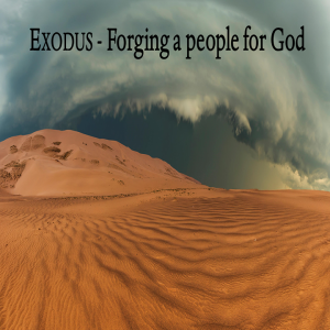 Forging a People for God (Exodus 2) ~ Brent Dunbar