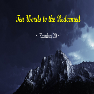 What is the Treasure of Your Heart? (Exodus 20:17) ~ Pastor Brent Dunbar