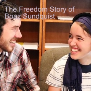 The Freedom Story of Boaz Sundquist