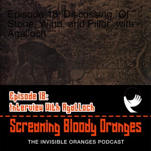 Episode 18: Discussing ”Of Stone, Wind, and Pillor” with Agalloch