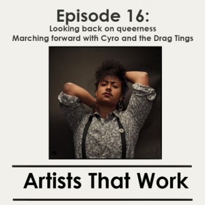 Episode 16: Looking back on queerness. Marching Forward with Cyro