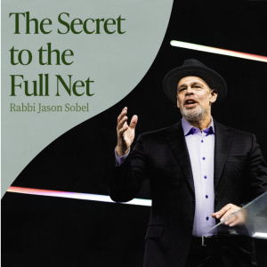 The Secret to the Full Net | Rabbi Jason Sobel