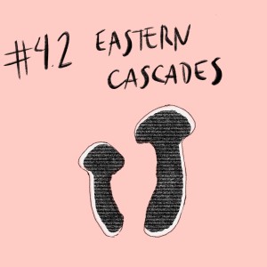 Mushroom - Chapter 4, part 2: Eastern Cascades