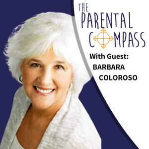 Bullying (Guest: Barbara Coloroso, Best Selling Author) Episode 4