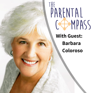 [Video] Raising Ethical Children (Guest: Barbara Coloroso) Episode 13