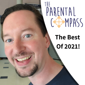 [Video] The Best of The Parental Compass 2021