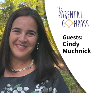 Teen Academics and Mental Health (Guest: Cindy Muchnick of The Parent Compass) Episode 107