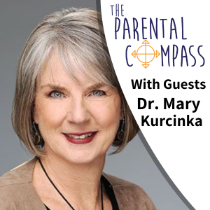 Raising Your Spirited Child (Guest: Mary Kurcinka) Episode 53