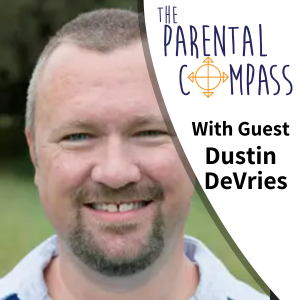 [Video] Becoming and Foster or Adoptive Parent (Guest: Dustin DeVries) Episode 62