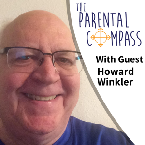 Different Parenting Styles (Guest: Howard Winkler) Episode 37