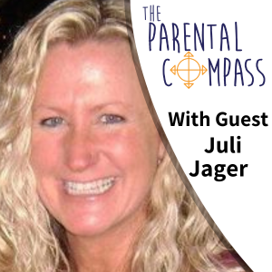 Step Parenting- Part Two (Guest: Juli Jager) Episode 64
