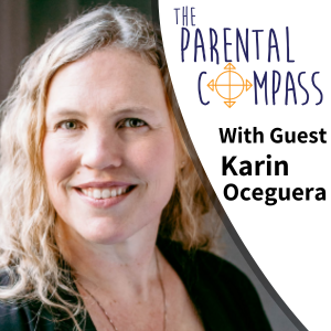 Parenting on a Tight Budget (Guest: Karin Oceguera) Episode 41