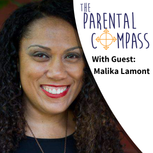 Raising Your Child to Stand Up to Racism (Guest: Malika Lamont) Episode 12